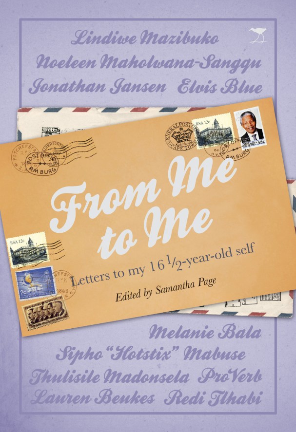 From Me to Me: A Letter to My 16 1/2-Year-Old Self From Me to Me: A Letter to My 16 1/2-Year-Old Self