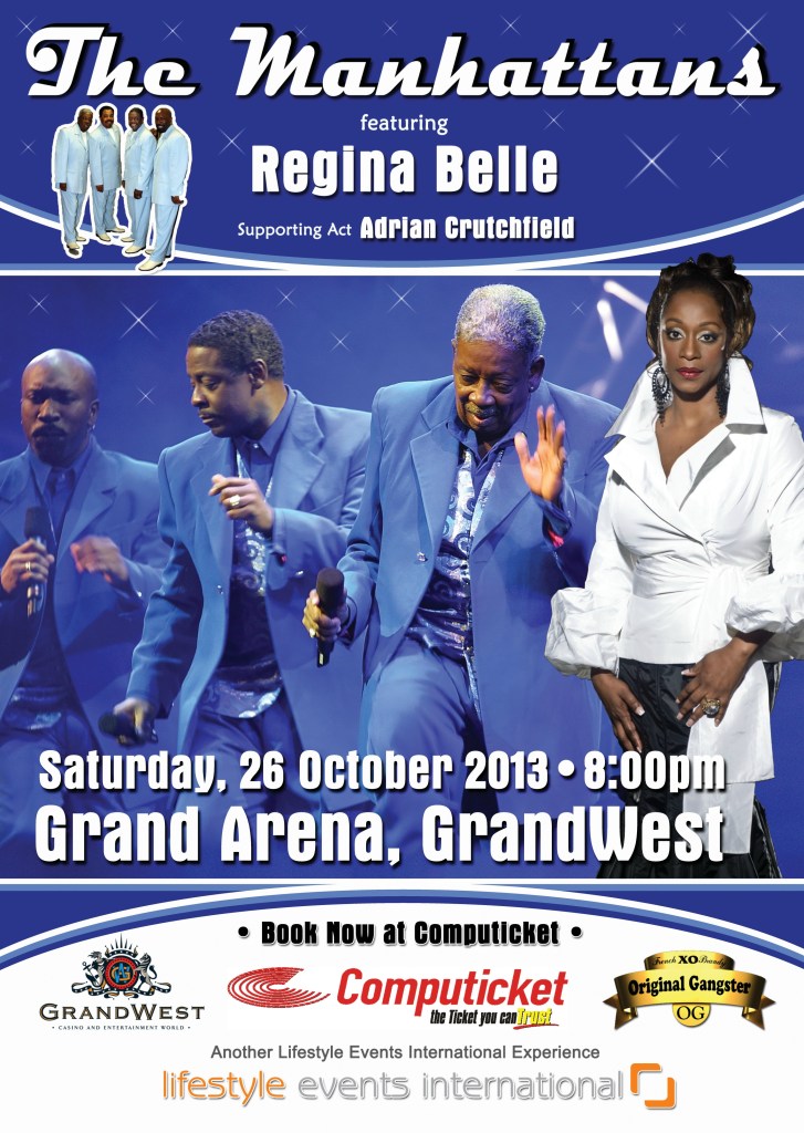 The MANHATTANS featuring REGINA BELLE - GRAND ARENA; GRAND WEST; 26 October 2013 book at Computicket